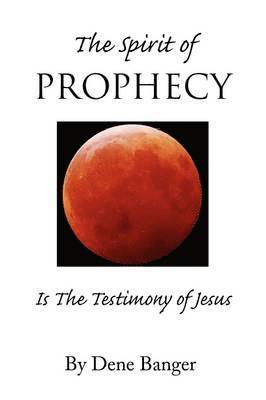 The Spirit of Prophecy 1