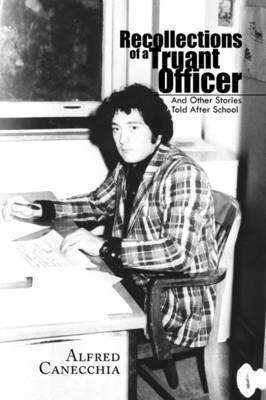 Recollections of a Truant Officer 1