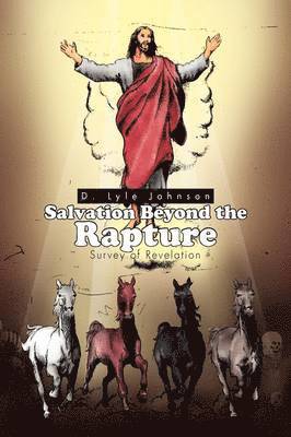 Salvation Beyond the Rapture 1