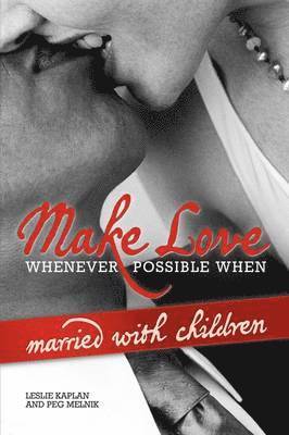 Make Love Whenever Possible When Married with Children 1