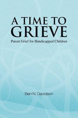 A Time to Grieve 1