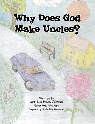 Lisa Hayes Johnson, Mrs. Lisa Hayes Johnson, Ruby Pope, Mrs. Ruby Pope - Why Does God Make Uncles?, Häftad