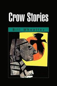 bokomslag Crow Stories