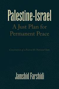 bokomslag Palestine-Israel a Just Plan for Permanent Peace
