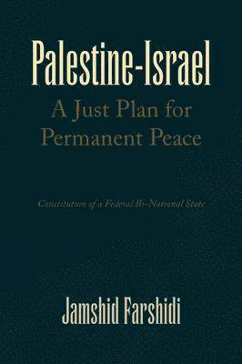 Palestine-Israel a Just Plan for Permanent Peace 1