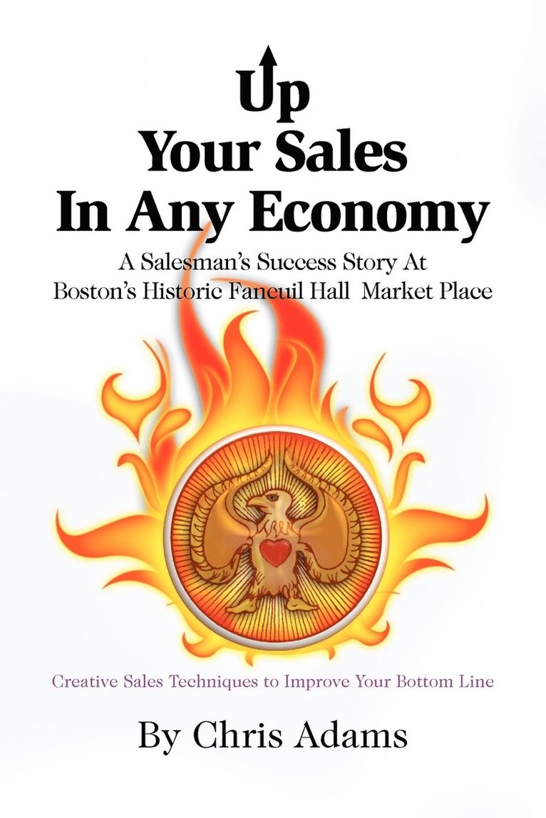 Chris Adams - Up Your Sales in Any Economy, Häftad