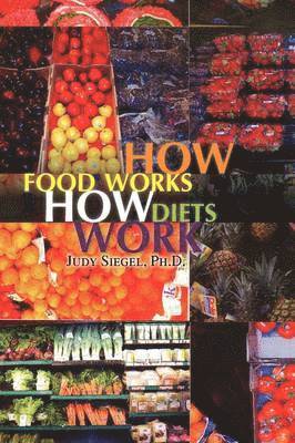 bokomslag How Food Works / How Diets Work