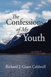 bokomslag Confessions of My Youth