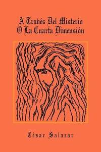 bokomslag Traves del Misterio O La Cuarta Dimension