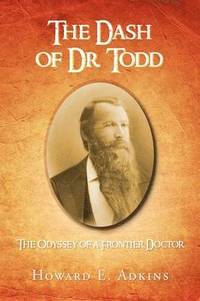 bokomslag The Dash of Dr. Todd