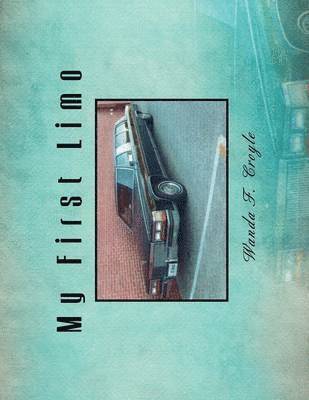 Wanda F Croyle, Wanda F. Croyle - My First Limo, Häftad