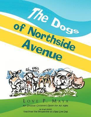 The Dogs of Northside Avenue 1