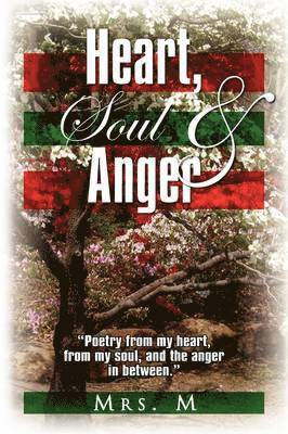 Heart, Soul & Anger 1