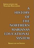 bokomslag A History of the Northern Marianas Educational System