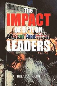 bokomslag The Impact of 9/11 on Afghan-American Leaders