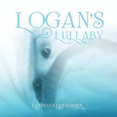 Logan's Lullaby 1