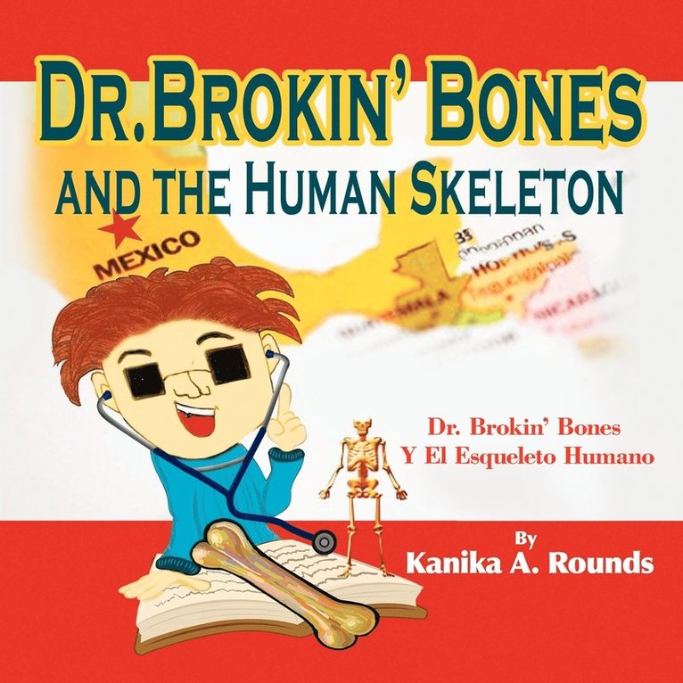 Dr. Brokin' Bones and the Human Skeleton 1