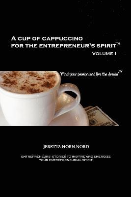 A Cup of Cappuccino for the Entrepreneur's Spirit 1