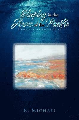 Sleeping in the Arms of the Pacific 1