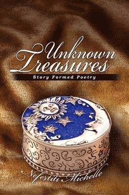 Nefertiti Michelle - Unknown Treasures, Häftad