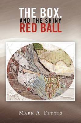 bokomslag Box, and the Shiny Red Ball