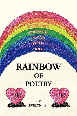 Evelyn B, Evelyn B. - Rainbow of Poetry, Häftad
