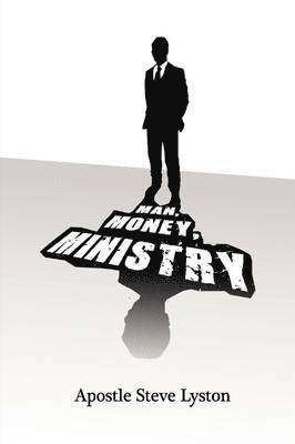 Man, Money Ministry 1