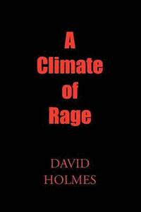 bokomslag A Climate of Rage
