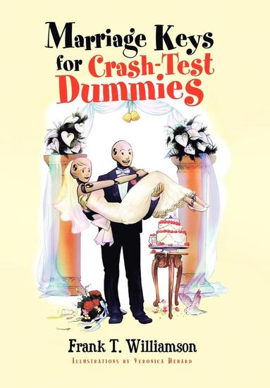 bokomslag Marriage Keys for Crash-Test Dummies