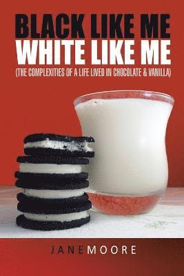 Jane Moore - Black like me White like me, Häftad
