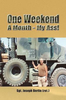bokomslag One Weekend A Month - My Ass!
