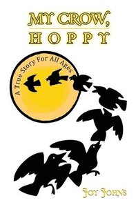 bokomslag My Crow, Hoppy