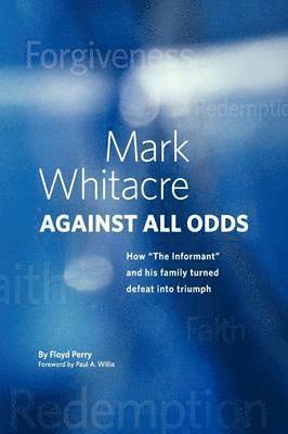 bokomslag Mark Whitacre Against All Odds