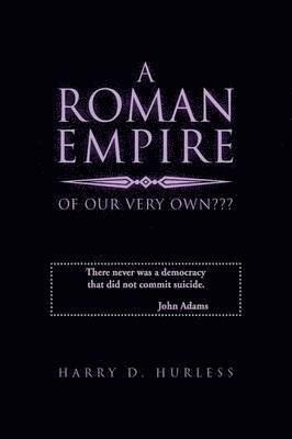 A Roman Empire of Our Very Own 1