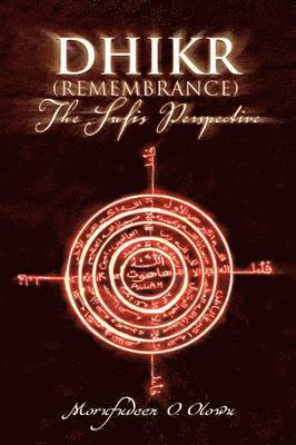 Morufudeen O Olowu, Morufudeen O. Olowu - Dhikr (Remembrance) the Sufis Perspective, Häftad
