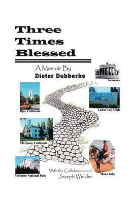Dieter Dubberke - Three Times Blessed, Häftad