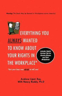 bokomslag Everything You Always Wanted To Know About Your Rights In The Workplace