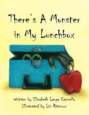 Elizabeth Lange Cannella - There's a Monster in My Lunchbox, Häftad