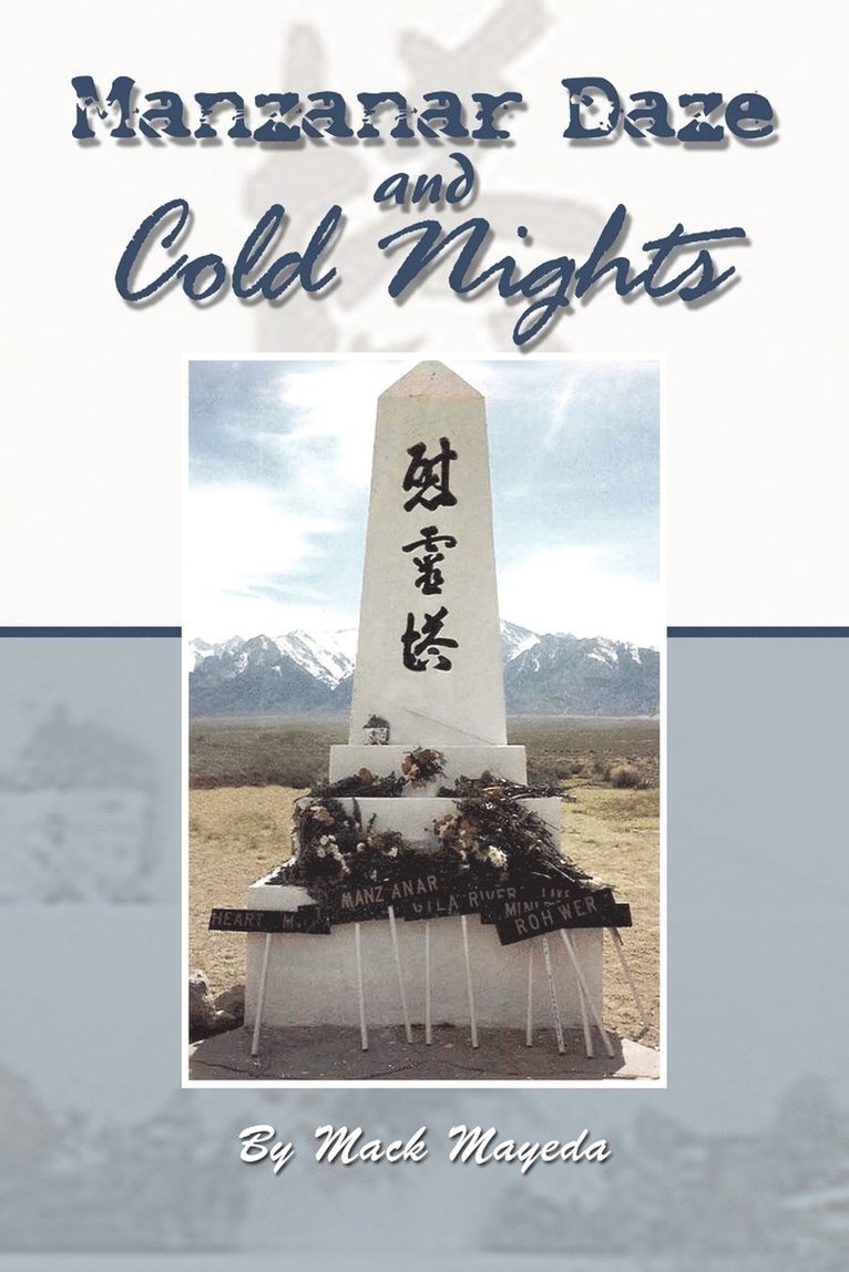 Mack Mayeda - Manzanar Daze and Cold Nights, Häftad