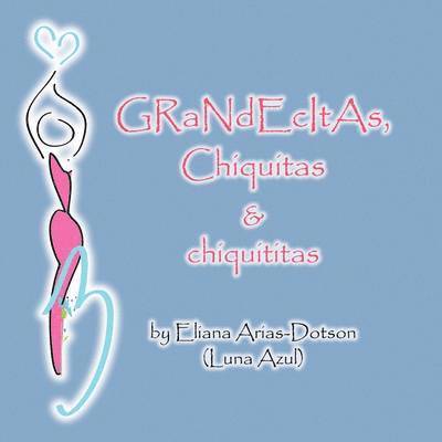 Grandecitas, Chiquitas & Chiquititas 1