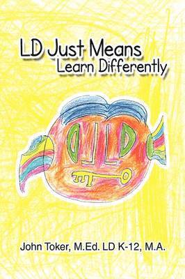 LD Just means Learn Differently 1