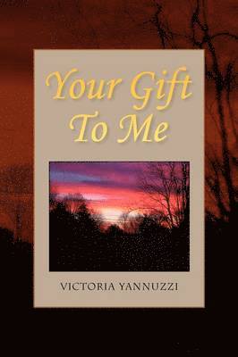 bokomslag Your Gift to Me
