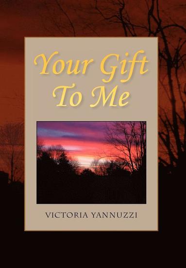 bokomslag Your Gift To Me