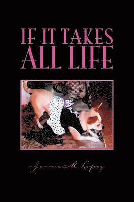 If It Takes All Life 1