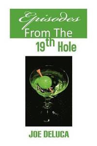 bokomslag Episodes From The 19th Hole