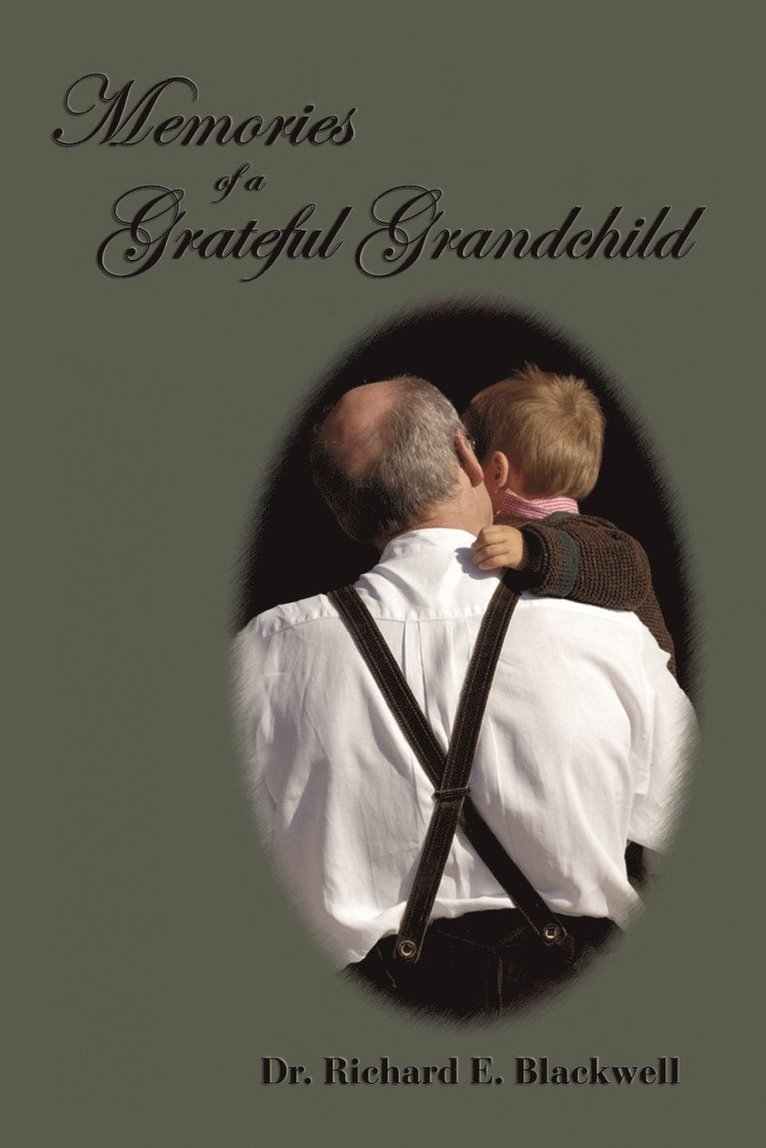 Richard E Blackwell - Memories of a Grateful Grandchild, Häftad