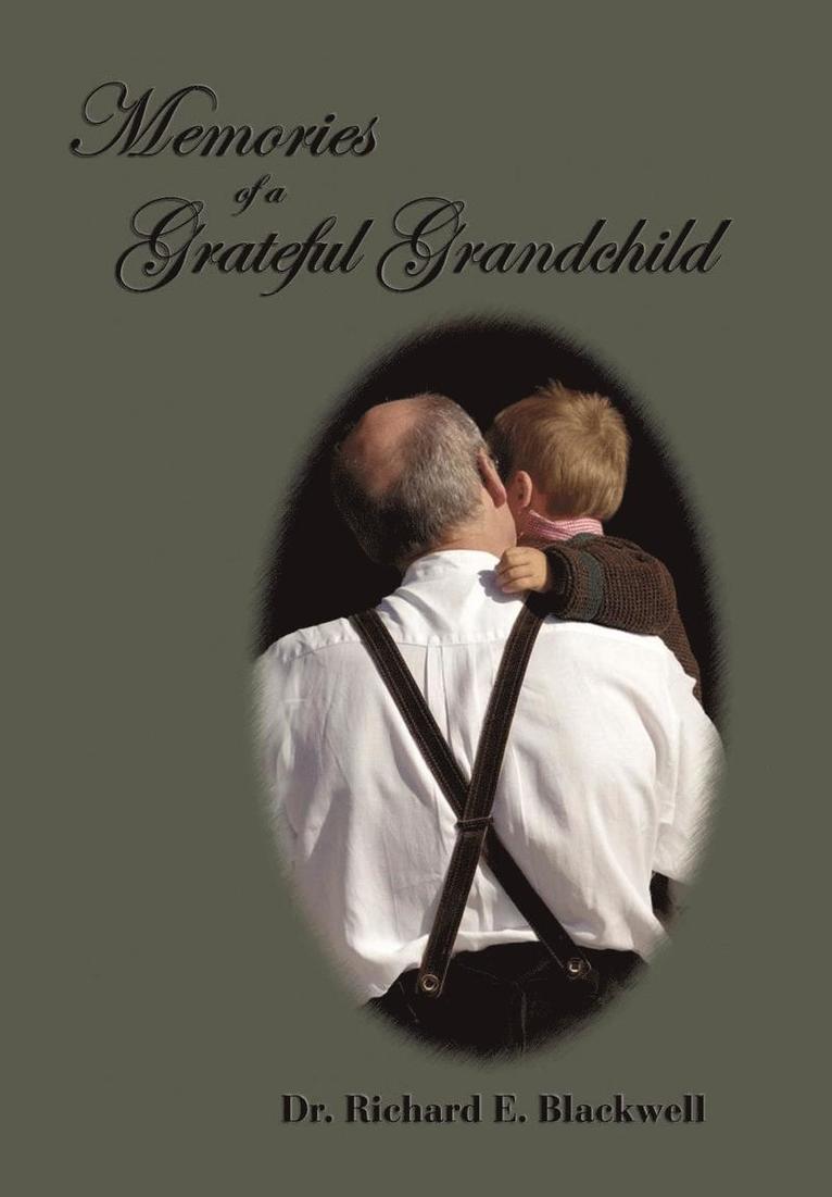 Memories of a Grateful Grandchild 1