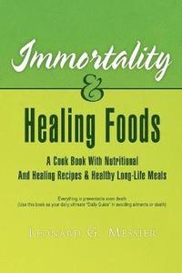 bokomslag Immortality & Healing Foods