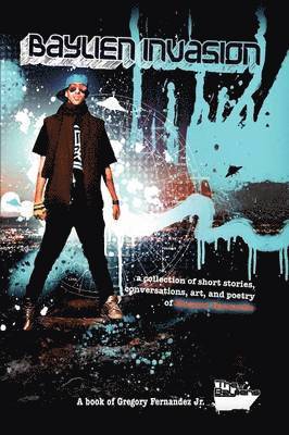 Gregory J Fernandez Jr, Jr. Fernandez, Gregory J., Gregory J. Jr. Fernandez - Baylien Invasion, Häftad