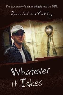 Daniel Kelly - Whatever It Takes, Häftad